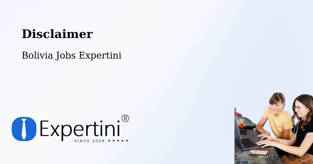 Disclaimer – Riberalta - Bolivia Jobs Expertini
