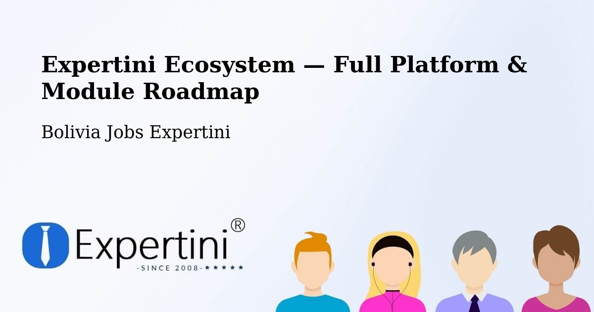 Expertini Ecosystem — Full Platform & Module Roadmap – Riberalta