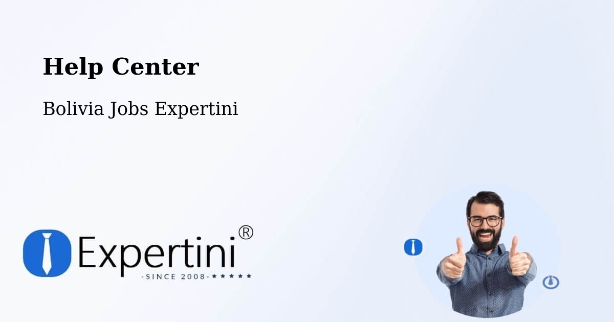 Help Center – Riberalta - Bolivia Jobs Expertini