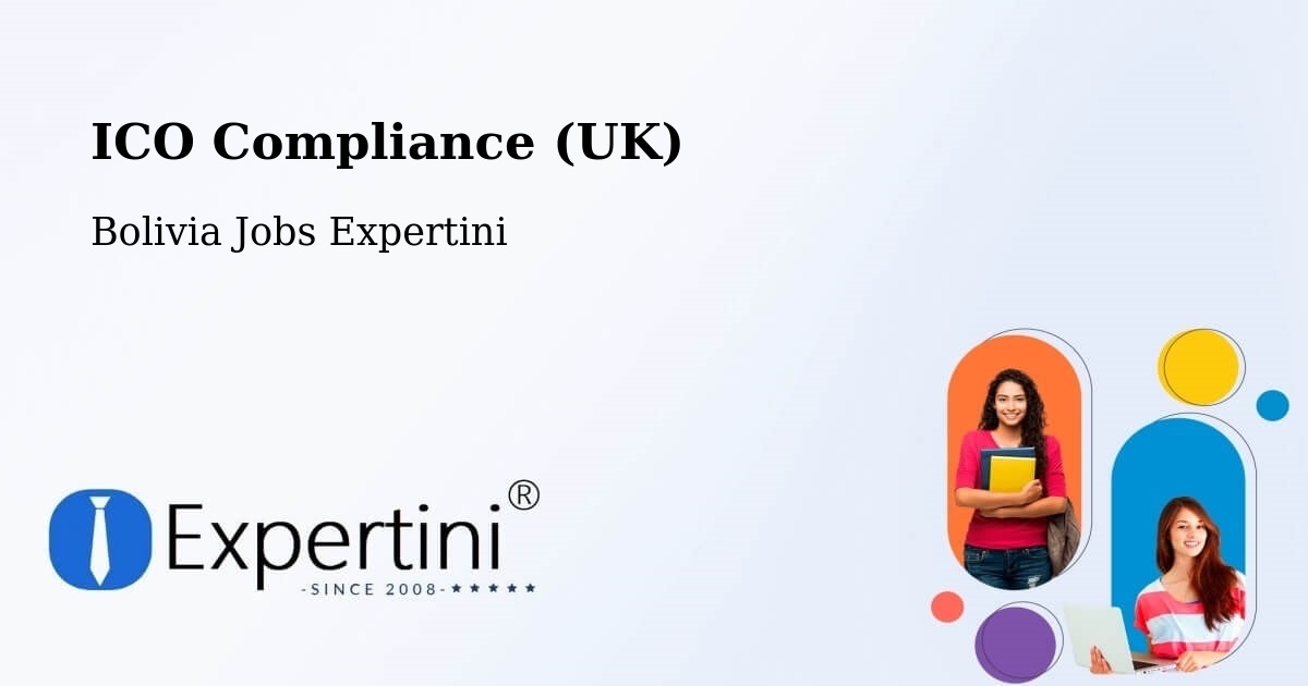 UK Data Protection & ICO Compliance – Riberalta - Bolivia Jobs Expertini