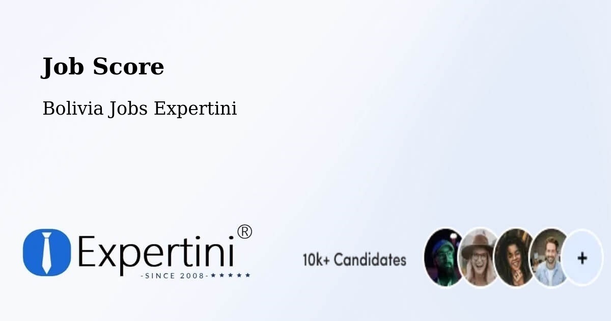 Job Score & Job Description Score Tool – Riberalta - Bolivia Jobs Expertini