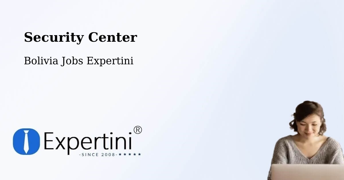 Security & Compliance – Riberalta - Bolivia Jobs Expertini