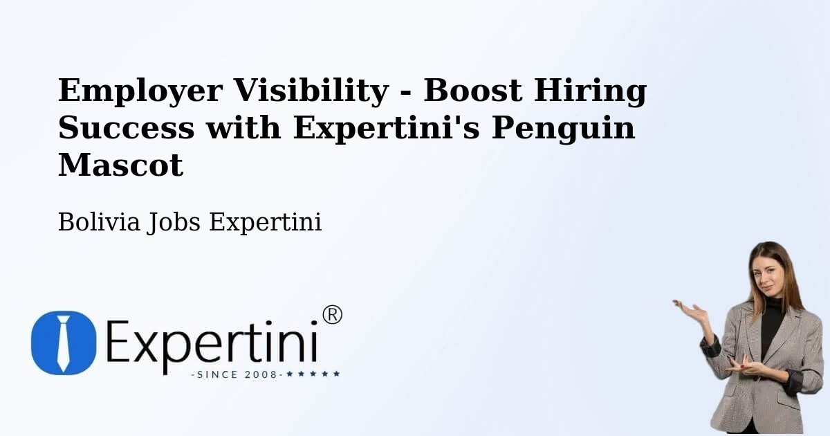 CV and Resume Visibility Optimization – Riberalta - Bolivia Jobs Expertini